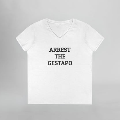 Arrest the Gestapo Women's V-Neck Tee