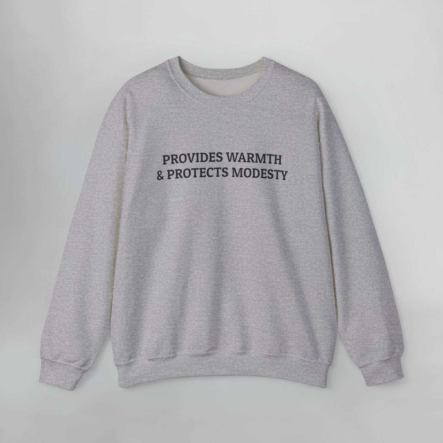 Provides Warmth and Protects Modesty Sweatshirt