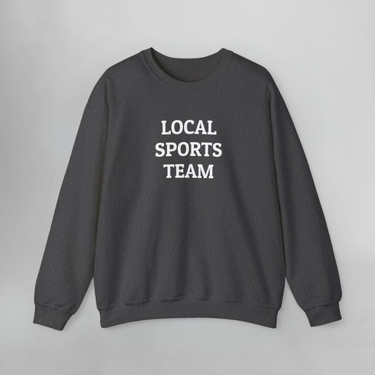 Local Sports Team Sweatshirt