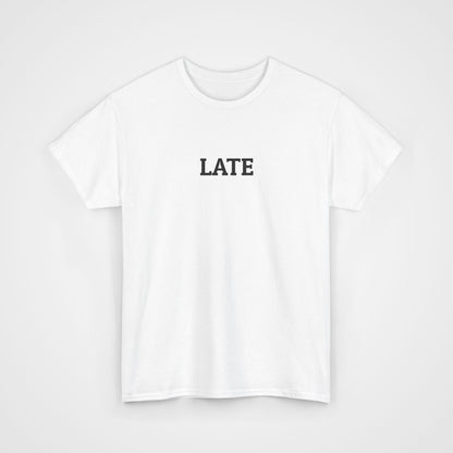 Late Tee