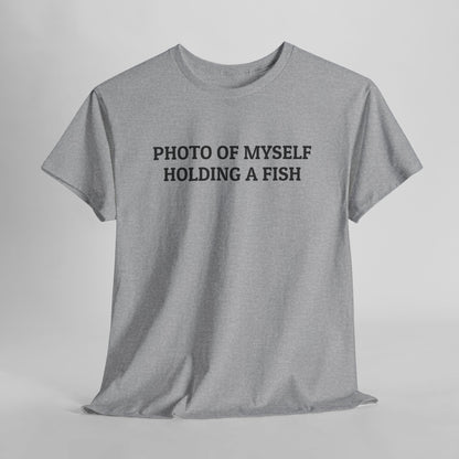 Photo Of Myself Holding a Fish Tee
