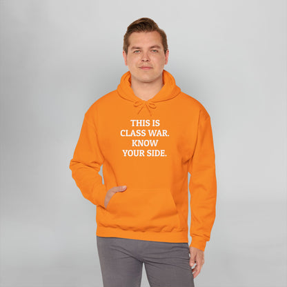 This Is Class War. Know Your Side. Hoodie