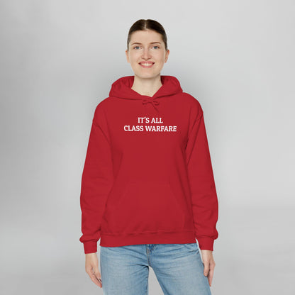 It's All Class Warfare Hoodie