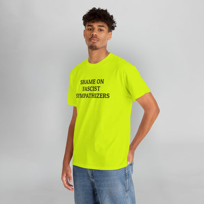 Shame on Fascist Sympathizers Tee