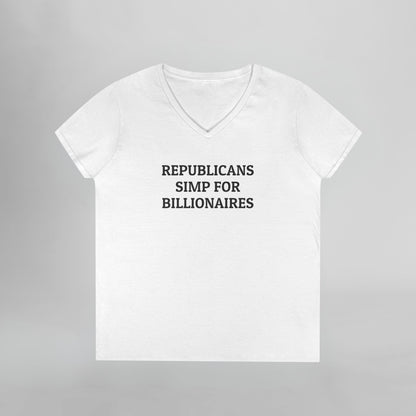 Republicans Simp for Billionaires Women's V-Neck Tee