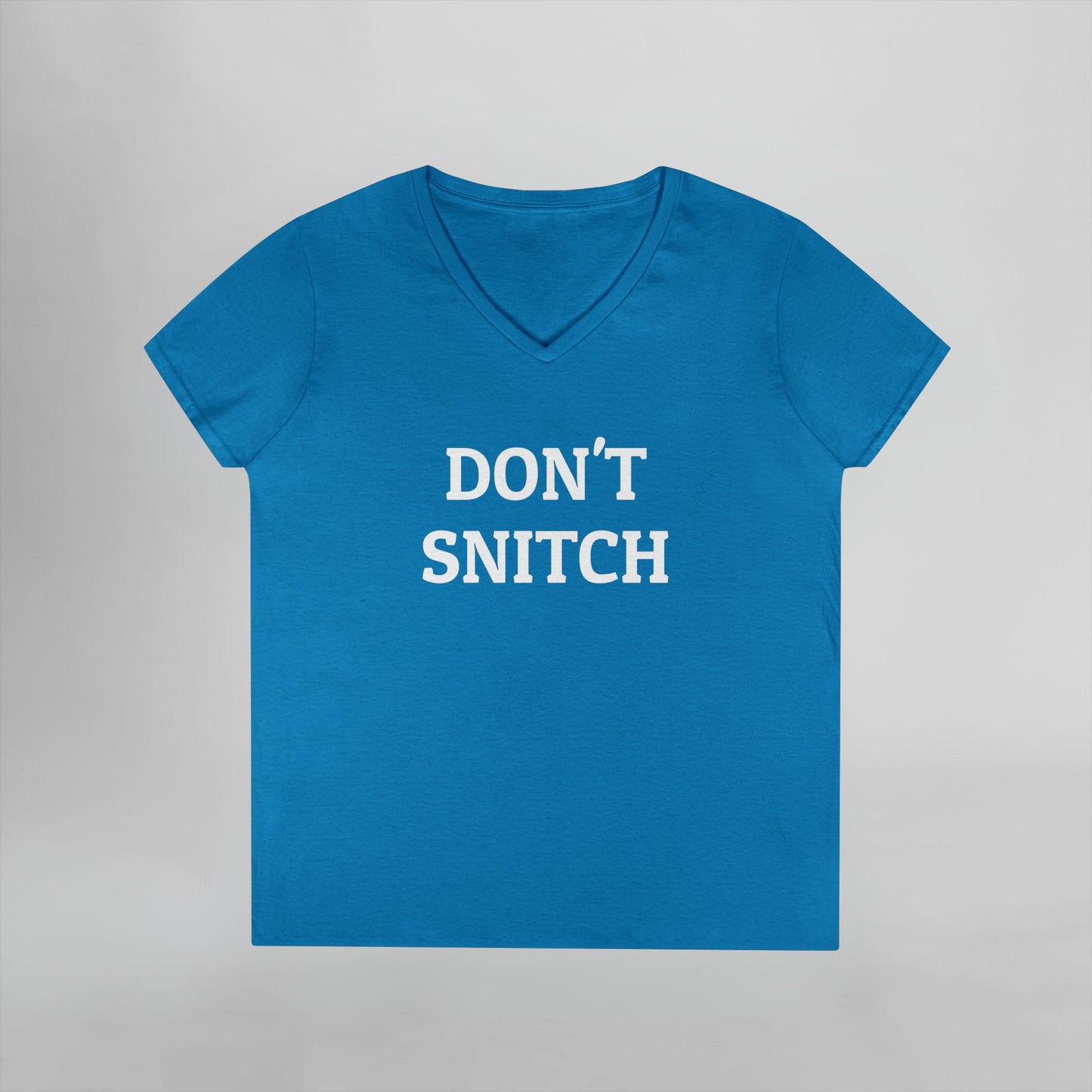 Don't Snitch Women's V-Neck Tee