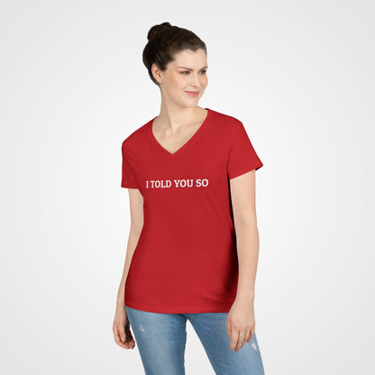 I Told You So Women's V-Neck Tee