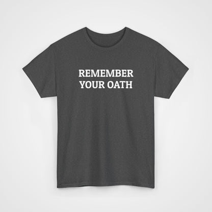 Remember Your Oath Tee