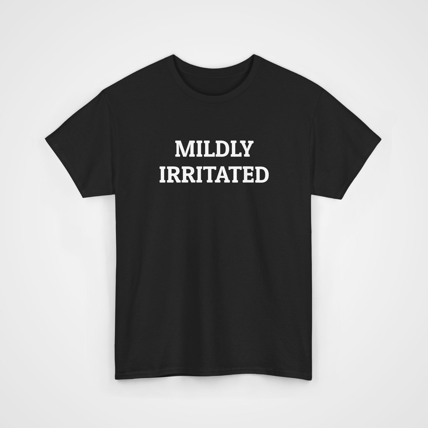 Mildly Irritated Tee