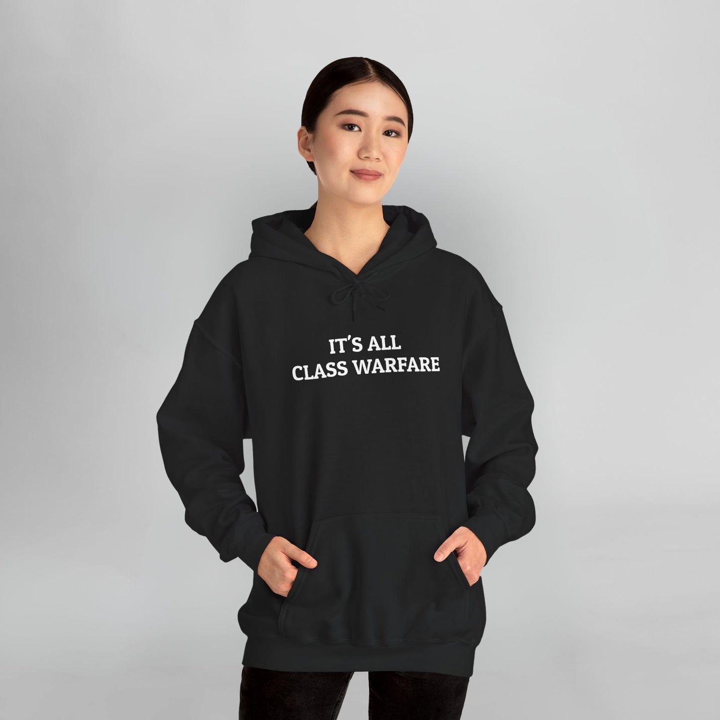 It's All Class Warfare Hoodie