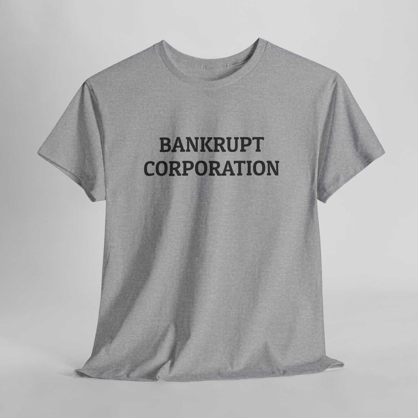 Bankrupt Corporation Tee