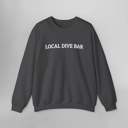 Local Dive Bar Sweatshirt