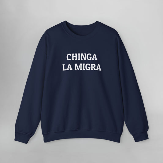 Chinga La Migra Sweatshirt