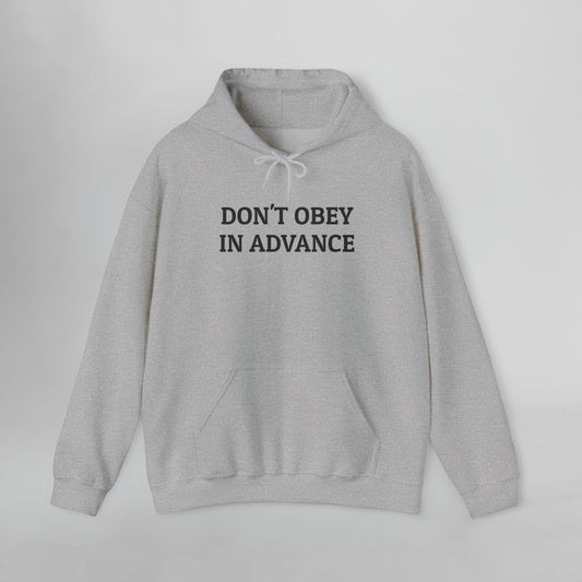 Don't Obey In Advance Hoodie