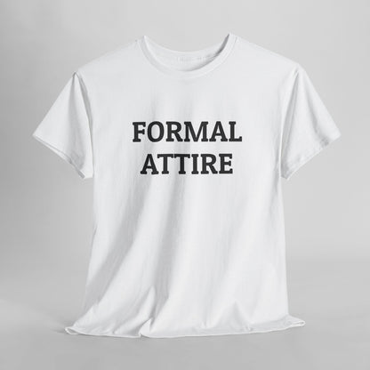 Formal Attire Tee