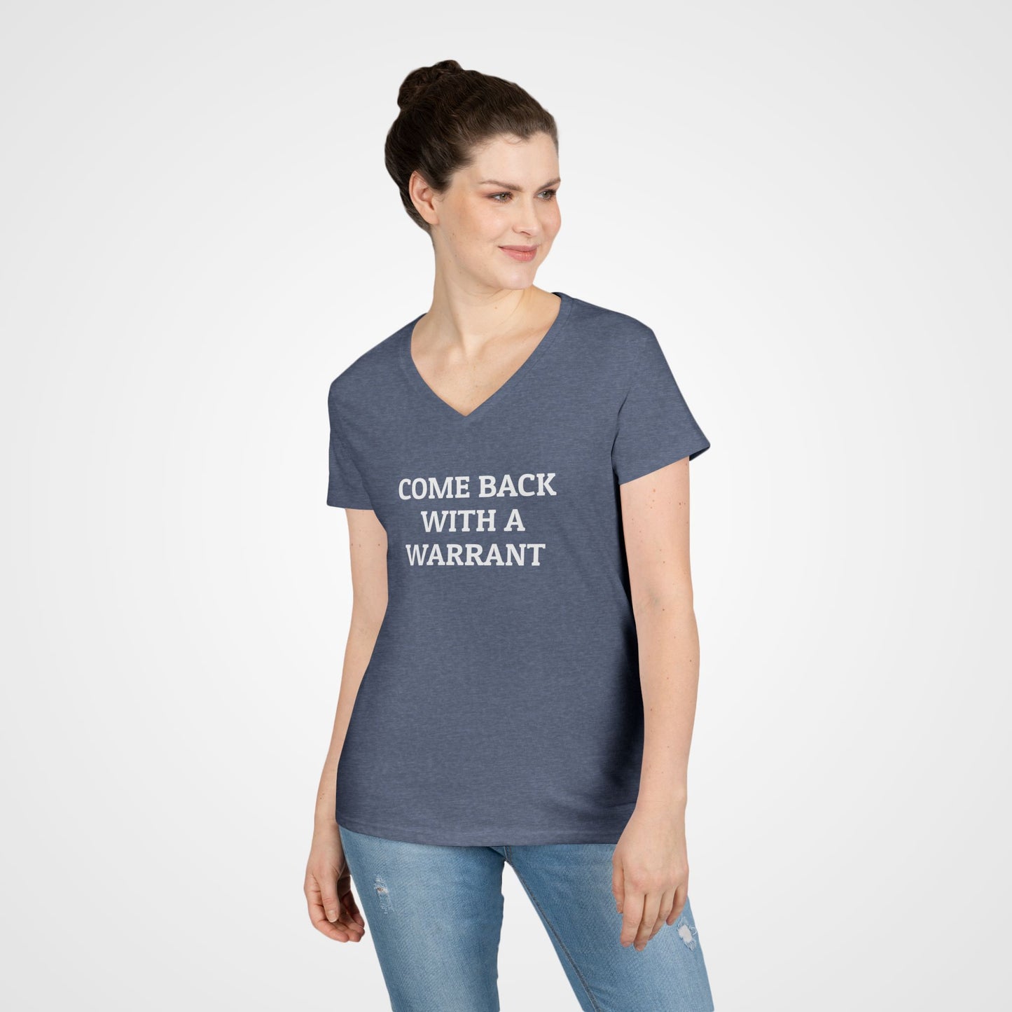 Come Back With a Warrant Women's V-Neck Tee
