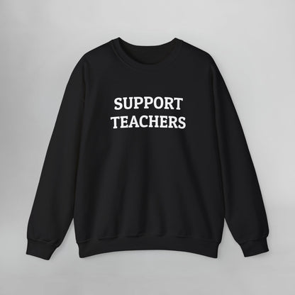 Support Teachers Sweatshirt