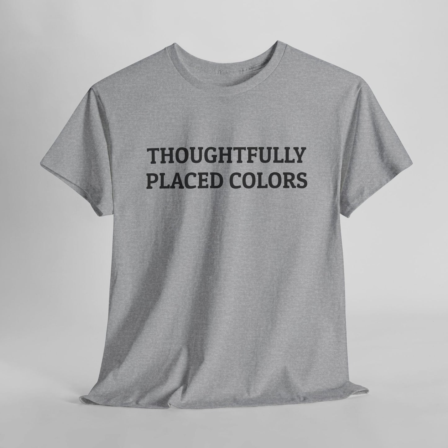 Thoughtfully Placed Colors Tee