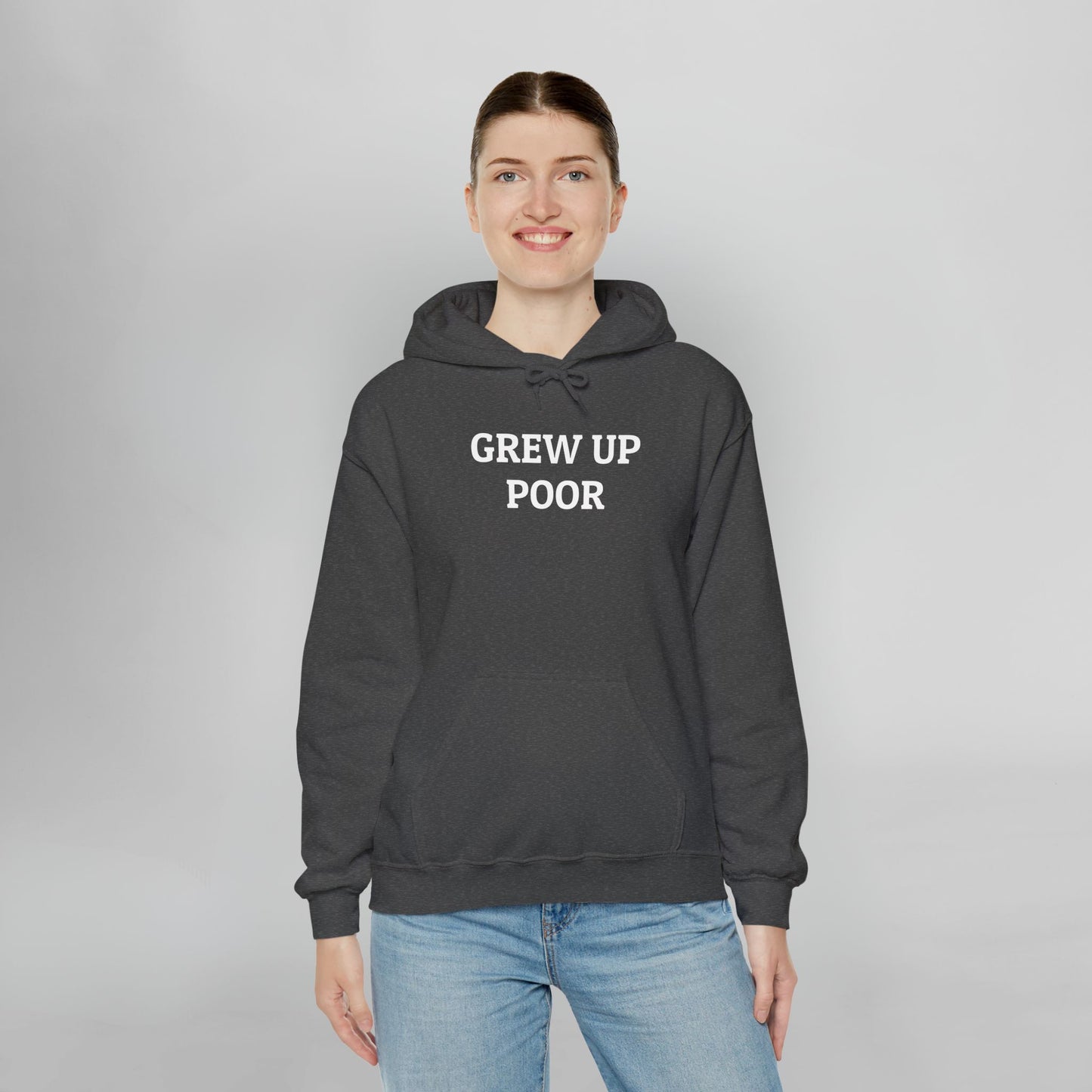 Grew Up Poor Hoodie