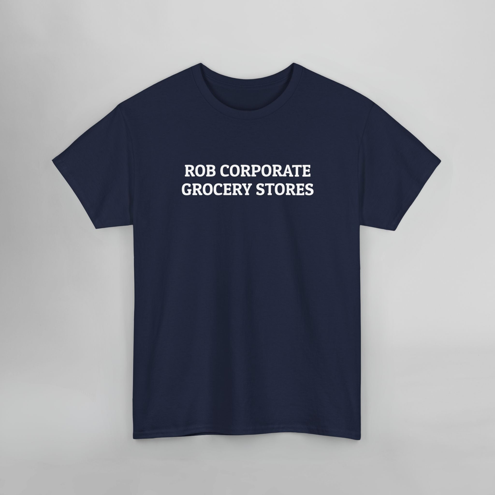 Rob Corporate Grocery Stores Tee – Generic Clothes