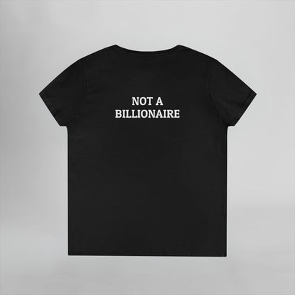 Not a Billionaire Women's V-Neck Tee