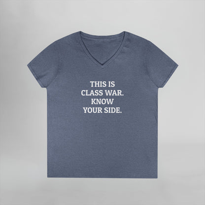 This Is Class War. Know Your Side. Women's V-Neck Tee