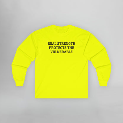 Real Strength Protects the Vulnerable Long Sleeve Tee