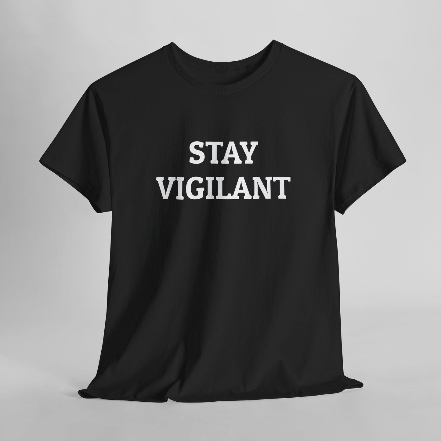Stay Vigilant Tee