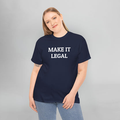 Make It Legal Tee