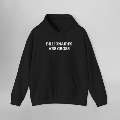 Billionaires Are Gross Hoodie