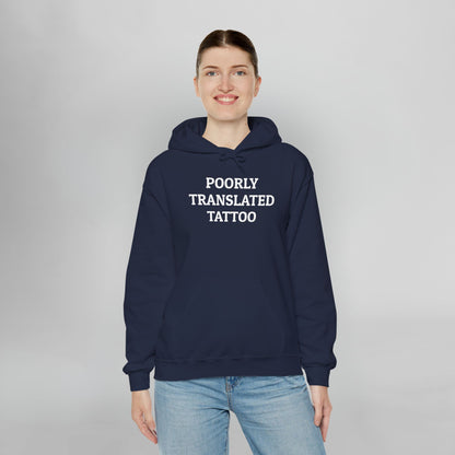 Poorly Translated Tattoo Hoodie