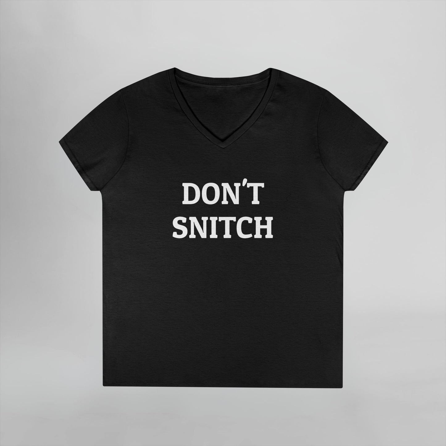 Don't Snitch Women's V-Neck Tee