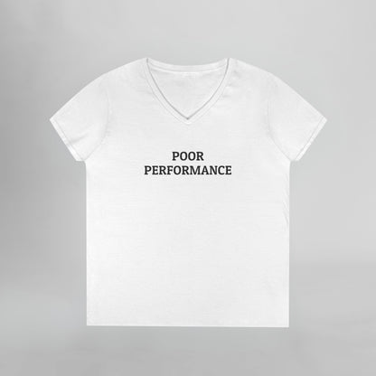 Poor Performance Women's V-Neck Tee