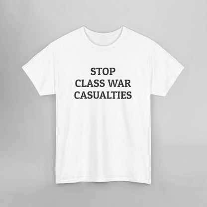Stop Class War Casualties Tee