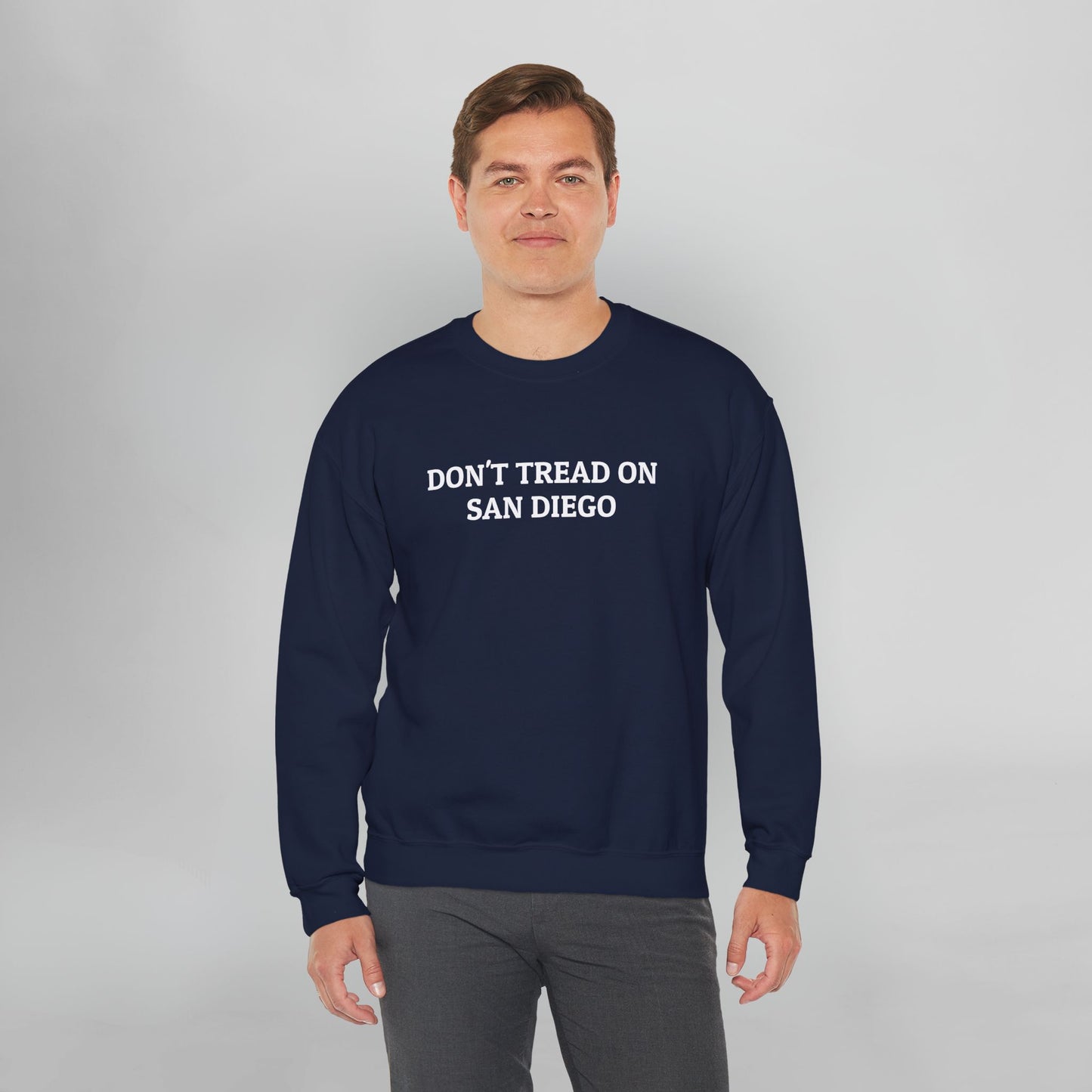 Don't Tread on San Diego Sweatshirt