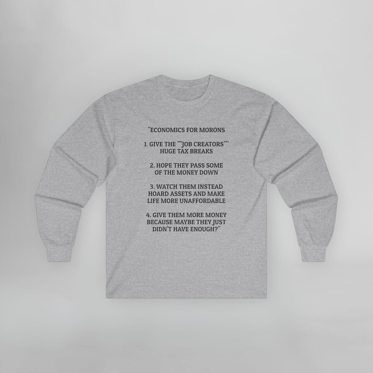 Economics for Morons Long Sleeve Tee