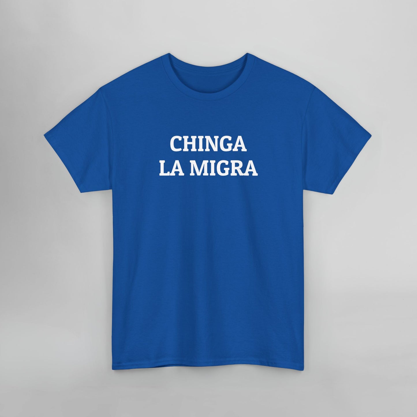 Chinga La Migra Tee
