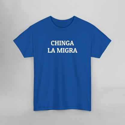 Chinga La Migra Tee