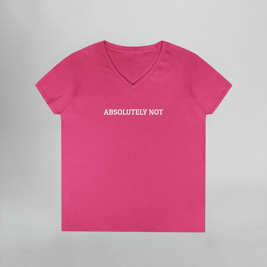 Absolutely Not Women's V-Neck Tee