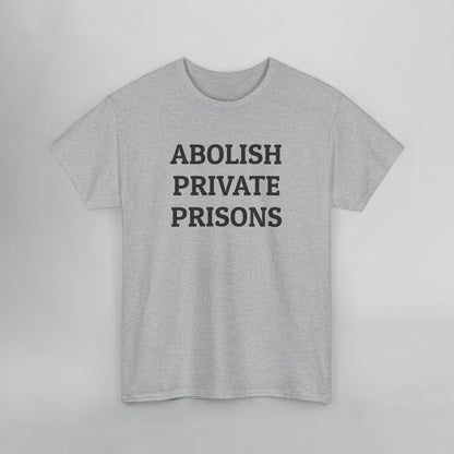Abolish Private Prisons Tee