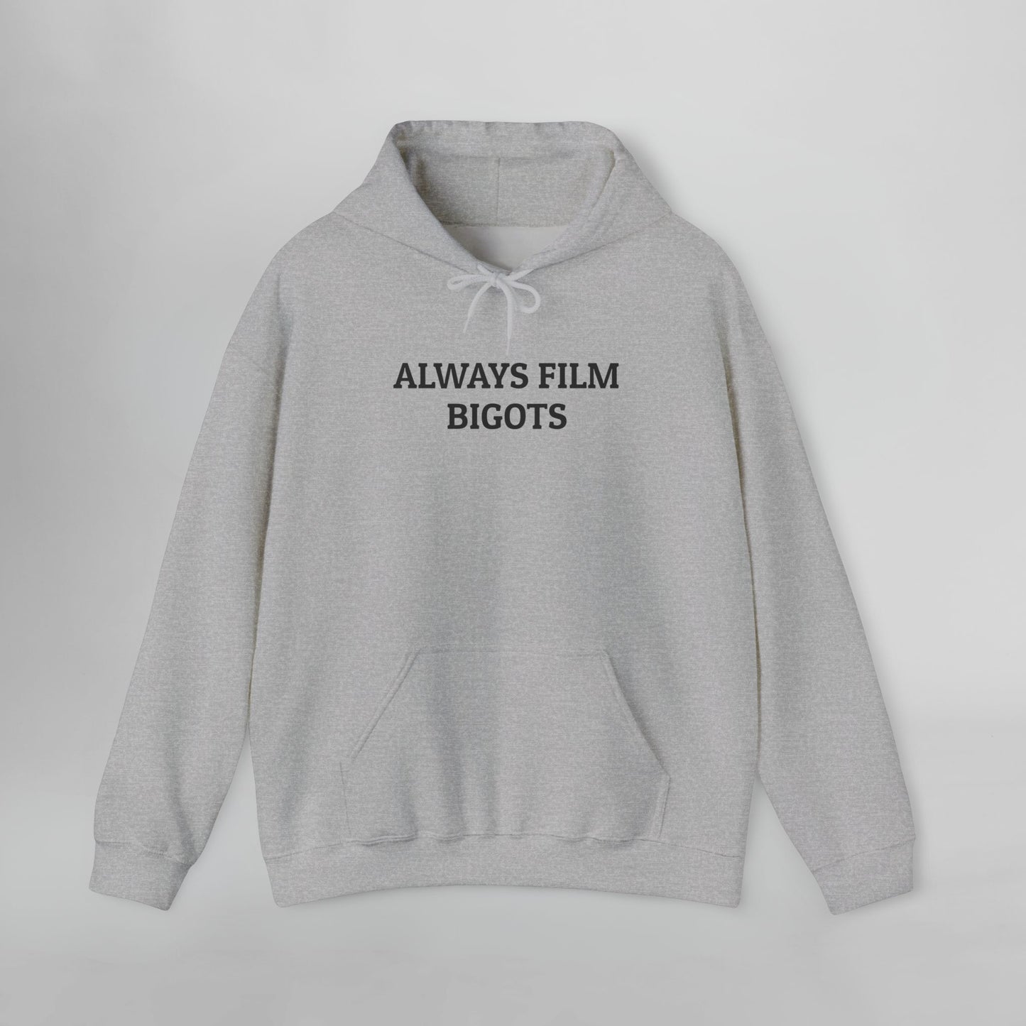 Always Film Bigots Hoodie