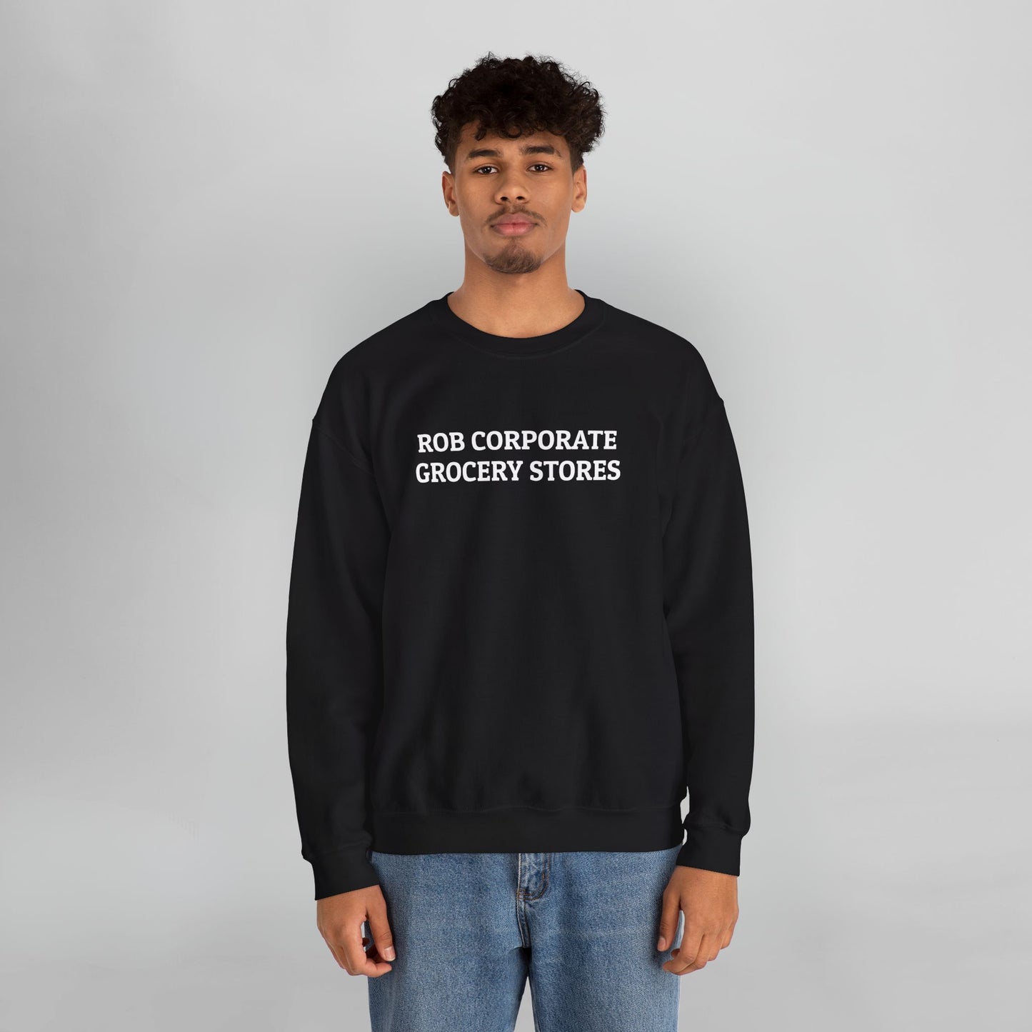 Rob Corporate Grocery Stores Sweatshirt