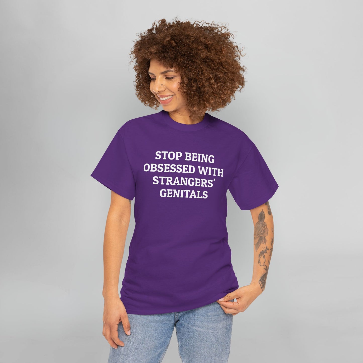 Stop Being Obsessed With Strangers' Genitals Tee