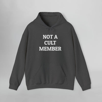 Not a Cult Member Hoodie