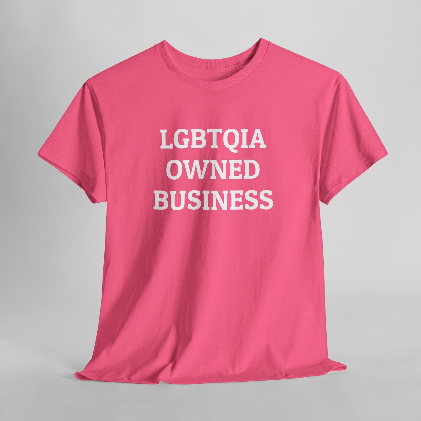 LGBTQIA Owned Business Tee