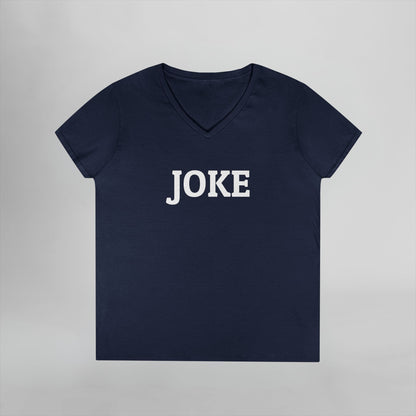 Joke Women's V-Neck Tee