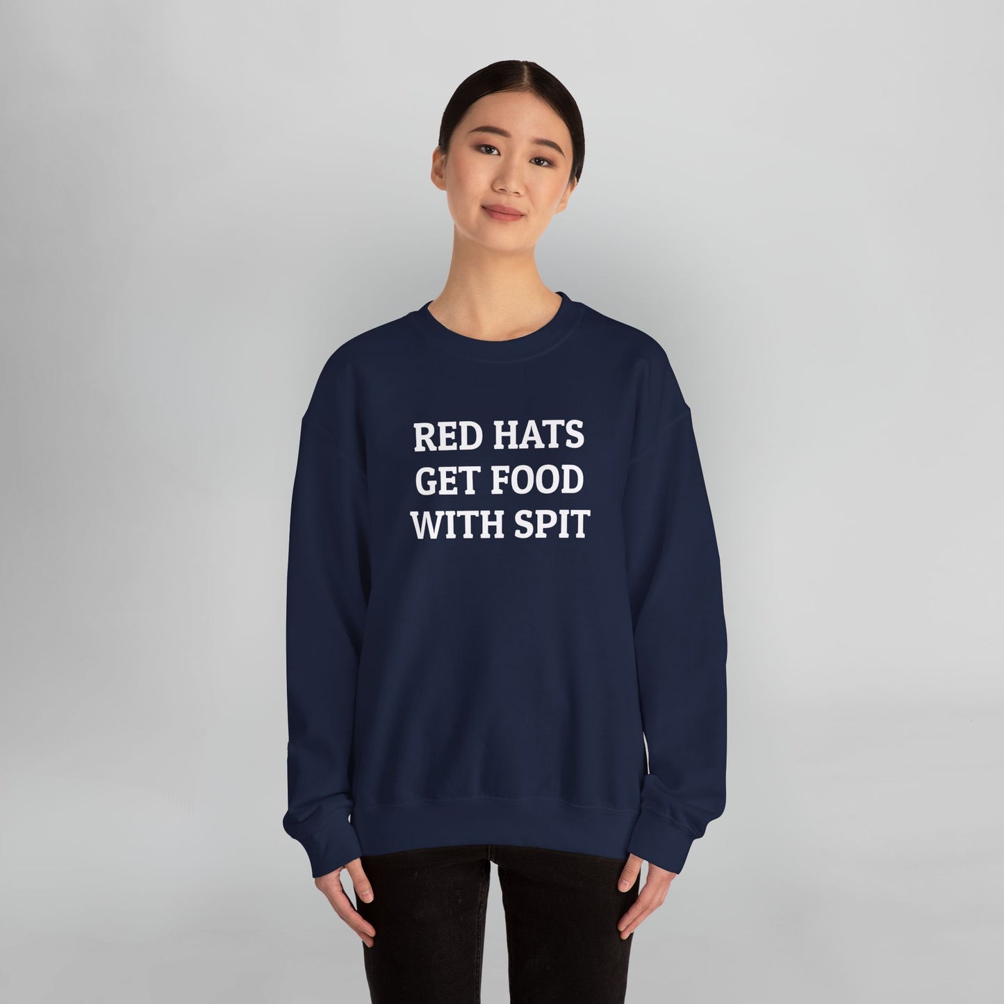 Red Hats Get Food With Spit Sweatshirt