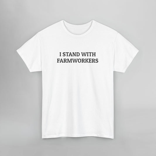 I Stand With Farmworkers Tee