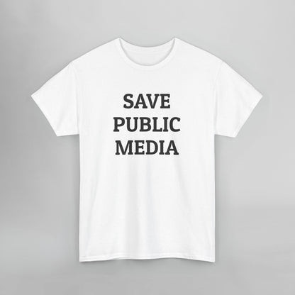 Save Public Media Tee