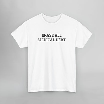 Erase All Medical Debt Tee